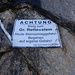 Warnschild zum Steig - Mit der Rechtschreibung hats nicht jeder, oder waren die e's aus.