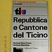 <br />Super...!!! <br /><br />Wir sind im richtigen Kanton,<br /><br />nämlich<br /><br />nel Cantone del Ticino.<br /><br />