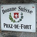 Ce panneau se trouvait à l'origine sur une des maisons près du pont à Praz-de-Fort. Il se trouve maintenant aux Arlaches