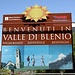 Benvenuti in <b>Valle di Blenio</b> nel rispetto del quadrilinguismo elvetico.