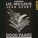Die Dienstboten, auch sie fallen ins Wasser: Corona-Sperre II

voorstelling de meiden - trekken aan een dood paard!